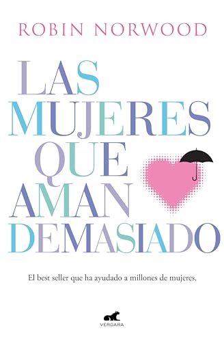 Las mujeres que aman demasiado de Robin Norwood