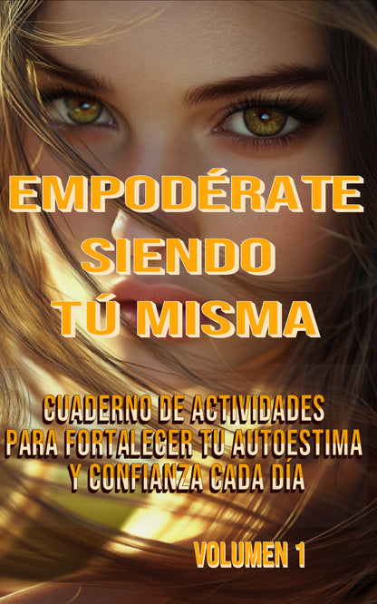 Empodérate Siendo Tú Misma-Cuaderno de Actividades de Mayelín Granela