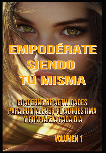 Empodérate Siendo Tú Misma-Cuaderno de Actividades de Mayelín Granela